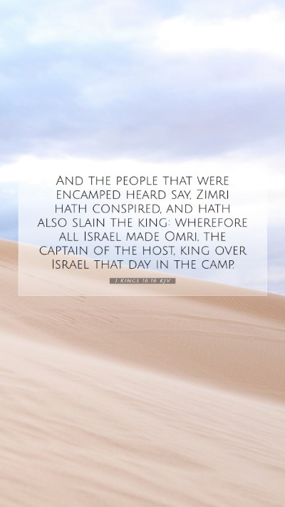 Picture 07 - 1 Kings 16:16 KJV Mobile Phone Wallpaper - And the people that were encamped heard say, - Mobile Bible Verse Wallpaper