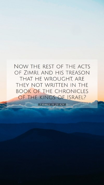 Picture 07 - 1 Kings 16:20 KJV Mobile Phone Wallpaper - Now the rest of the acts of Zimri, and his - Mobile Bible Verse Wallpaper