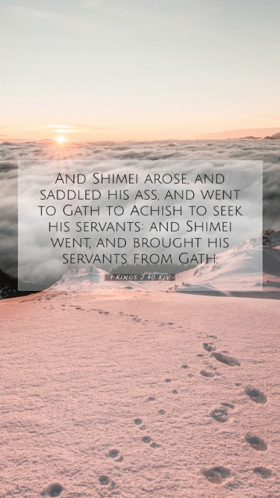 Picture 07 - 1 Kings 2:40 KJV Mobile Phone Wallpaper - And Shimei arose, and saddled his ass, and went - Mobile Bible Verse Wallpaper