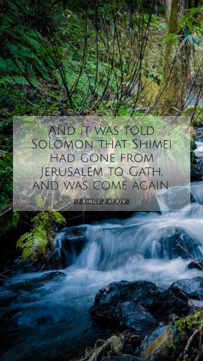 Picture 07 - 1 Kings 2:41 KJV Mobile Phone Wallpaper - And it was told Solomon that Shimei had gone from - Mobile Bible Verse Wallpaper