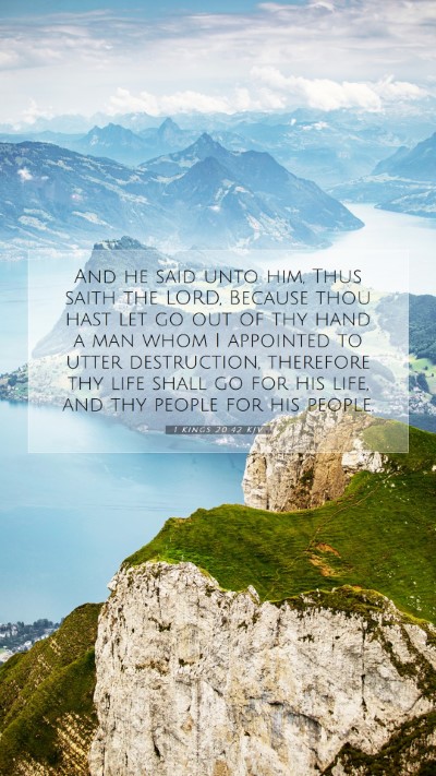 Picture 07 - 1 Kings 20:42 KJV Mobile Phone Wallpaper - And he said unto him, Thus saith the LORD, - Mobile Bible Verse Wallpaper