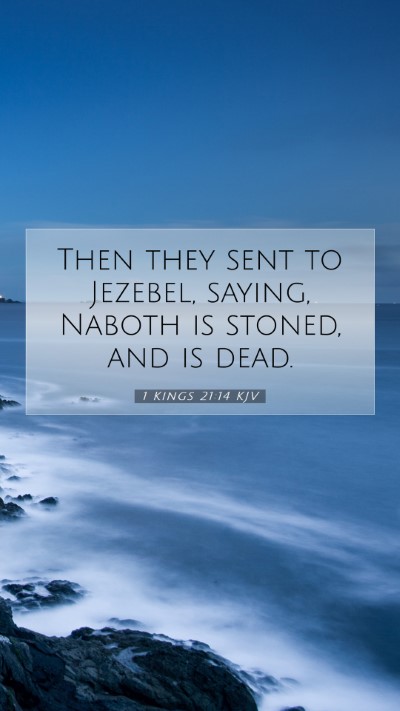 Picture 07 - 1 Kings 21:14 KJV Mobile Phone Wallpaper - Then they sent to Jezebel, saying, Naboth is - Mobile Bible Verse Wallpaper