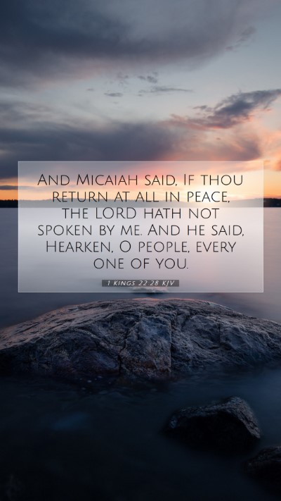 Picture 07 - 1 Kings 22:28 KJV Mobile Phone Wallpaper - And Micaiah said, If thou return at all in peace, - Mobile Bible Verse Wallpaper