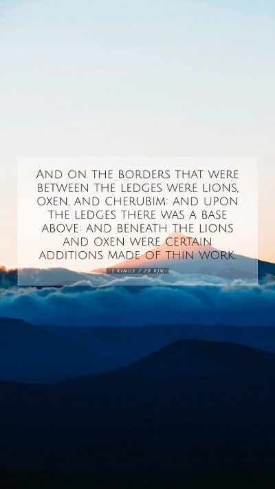 Picture 07 - 1 Kings 7:29 KJV Mobile Phone Wallpaper - And on the borders that were between the ledges - Mobile Bible Verse Wallpaper
