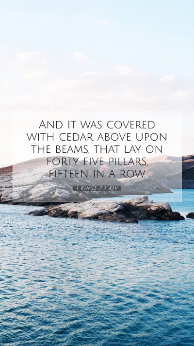 Picture 07 - 1 Kings 7:3 KJV Mobile Phone Wallpaper - And it was covered with cedar above upon the - Mobile Bible Verse Wallpaper