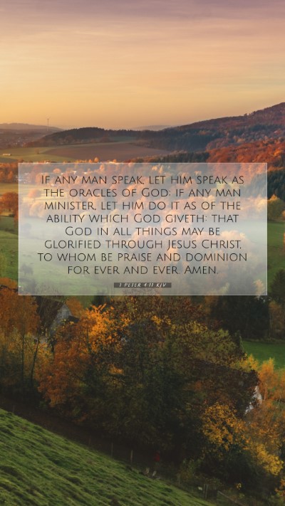 Picture 07 - 1 Peter 4:11 KJV Mobile Phone Wallpaper - If any man speak, let him speak as the oracles of - Mobile Bible Verse Wallpaper