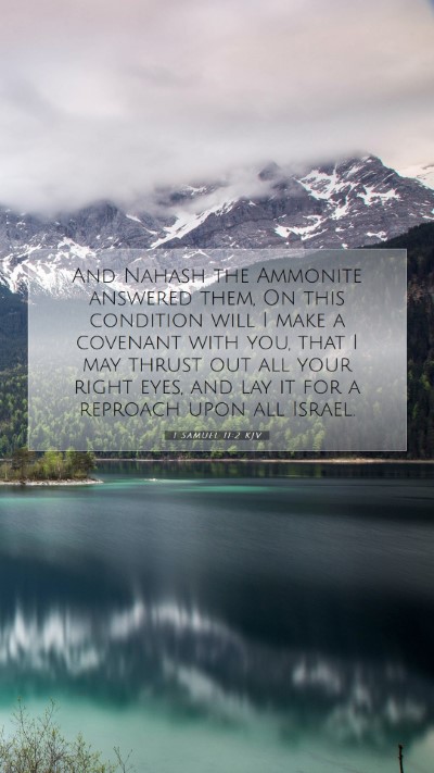 Picture 07 - 1 Samuel 11:2 KJV Mobile Phone Wallpaper - And Nahash the Ammonite answered them, On this - Mobile Bible Verse Wallpaper