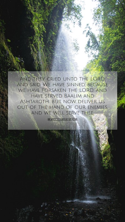 Picture 07 - 1 Samuel 12:10 KJV Mobile Phone Wallpaper - And they cried unto the LORD, and said, We have - Mobile Bible Verse Wallpaper