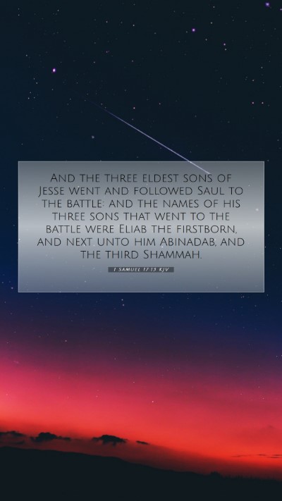 Picture 07 - 1 Samuel 17:13 KJV Mobile Phone Wallpaper - And the three eldest sons of Jesse went and - Mobile Bible Verse Wallpaper