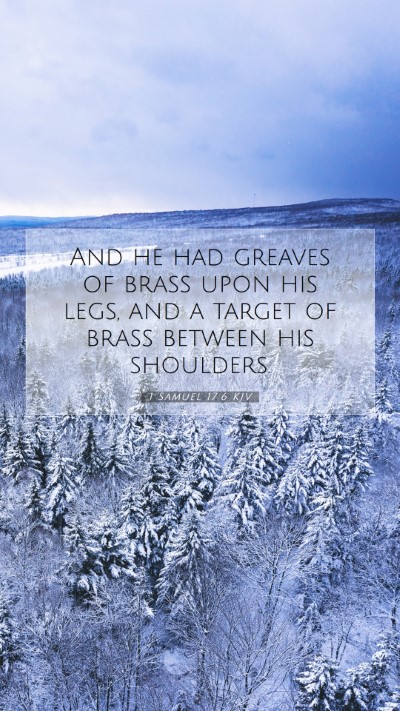 Picture 07 - 1 Samuel 17:6 KJV Mobile Phone Wallpaper - And he had greaves of brass upon his legs, and a - Mobile Bible Verse Wallpaper
