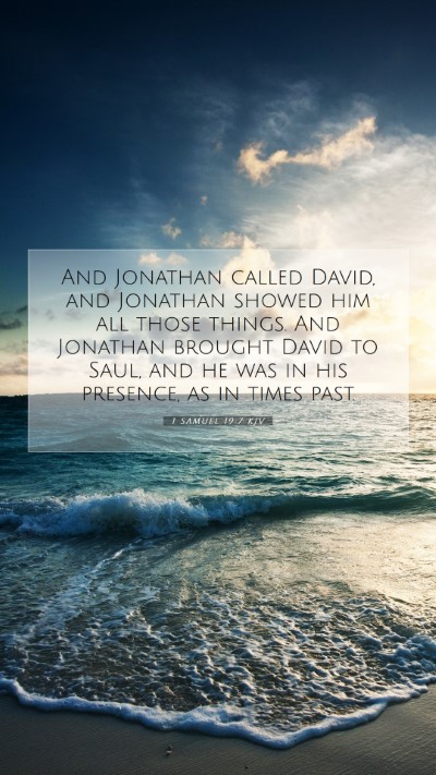 Picture 07 - 1 Samuel 19:7 KJV Mobile Phone Wallpaper - And Jonathan called David, and Jonathan showed - Mobile Bible Verse Wallpaper