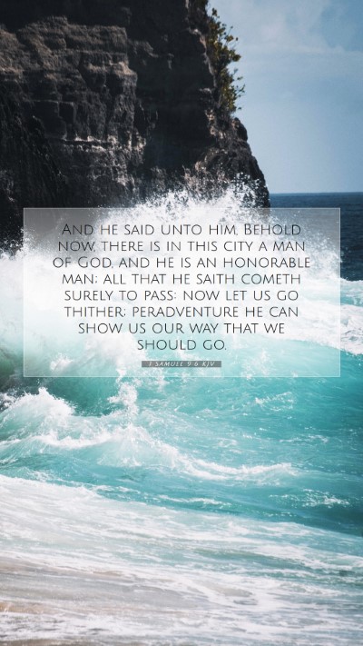 Picture 07 - 1 Samuel 9:6 KJV Mobile Phone Wallpaper - And he said unto him, Behold now, there is in - Mobile Bible Verse Wallpaper