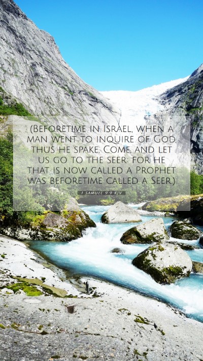 Picture 07 - 1 Samuel 9:9 KJV Mobile Phone Wallpaper - (Beforetime in Israel, when a man went to inquire - Mobile Bible Verse Wallpaper