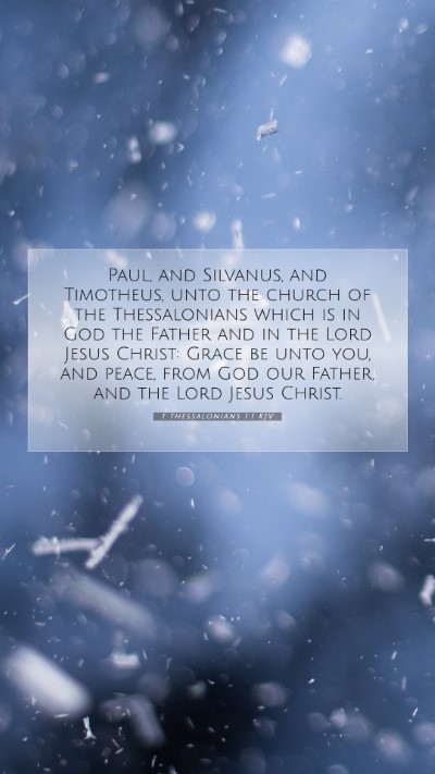 Picture 07 - 1 Thessalonians 1:1 KJV Mobile Phone Wallpaper - Paul, and Silvanus, and Timotheus, unto the - Mobile Bible Verse Wallpaper