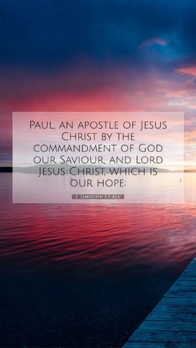 Picture 07 - 1 Timothy 1:1 KJV Mobile Phone Wallpaper - Paul, an apostle of Jesus Christ by the - Mobile Bible Verse Wallpaper