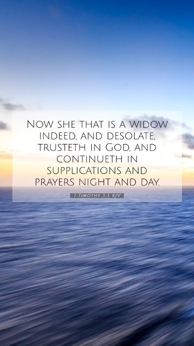 Picture 07 - 1 Timothy 5:5 KJV Mobile Phone Wallpaper - Now she that is a widow indeed, and desolate, - Mobile Bible Verse Wallpaper