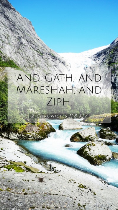 Picture 07 - 2 Chronicles 11:8 KJV Mobile Phone Wallpaper - And Gath, and Mareshah, and - Mobile Bible Verse Wallpaper