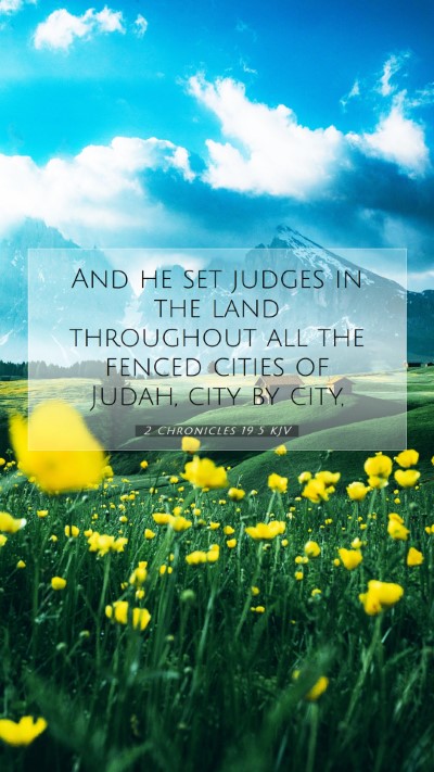 Picture 07 - 2 Chronicles 19:5 KJV Mobile Phone Wallpaper - And he set judges in the land throughout all the - Mobile Bible Verse Wallpaper