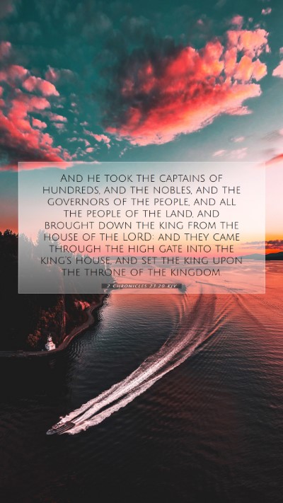 Picture 07 - 2 Chronicles 23:20 KJV Mobile Phone Wallpaper - And he took the captains of hundreds, and the - Mobile Bible Verse Wallpaper