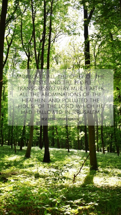 Picture 07 - 2 Chronicles 36:14 KJV Mobile Phone Wallpaper - Moreover all the chief of the priests, and the - Mobile Bible Verse Wallpaper