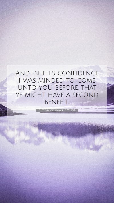 Picture 07 - 2 Corinthians 1:15 KJV Mobile Phone Wallpaper - And in this confidence I was minded to come unto - Mobile Bible Verse Wallpaper