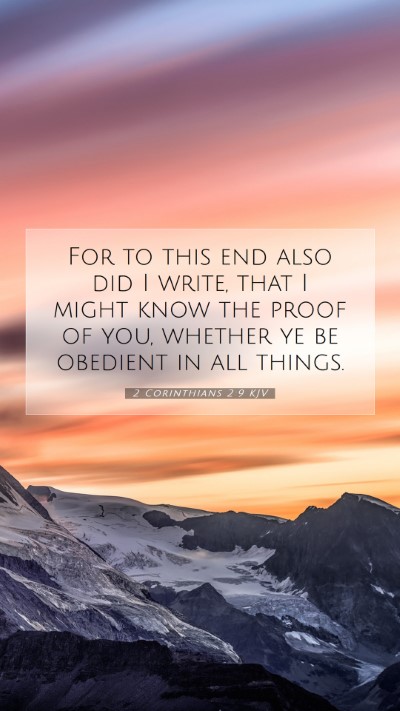 Picture 07 - 2 Corinthians 2:9 KJV Mobile Phone Wallpaper - For to this end also did I write, that I might - Mobile Bible Verse Wallpaper