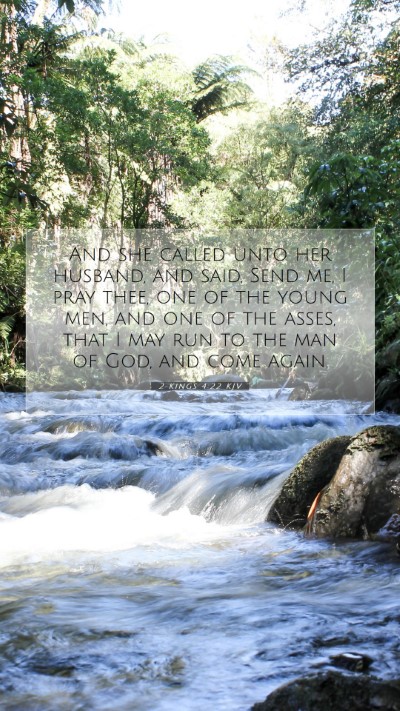 Picture 07 - 2 Kings 4:22 KJV Mobile Phone Wallpaper - And she called unto her husband, and said, Send - Mobile Bible Verse Wallpaper