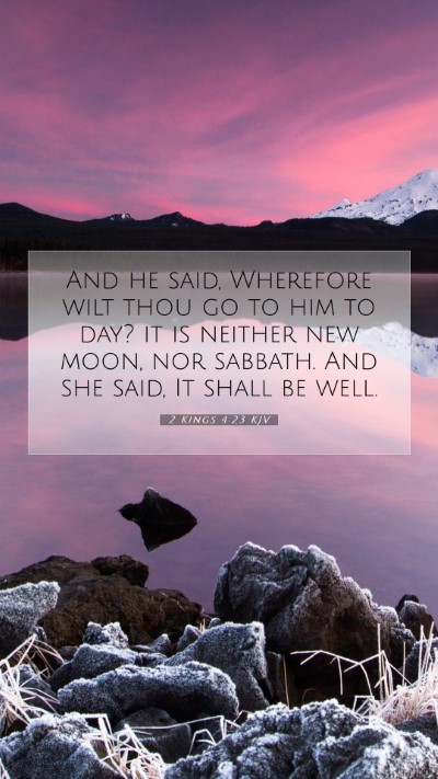 Picture 07 - 2 Kings 4:23 KJV Mobile Phone Wallpaper - And he said, Wherefore wilt thou go to him to - Mobile Bible Verse Wallpaper