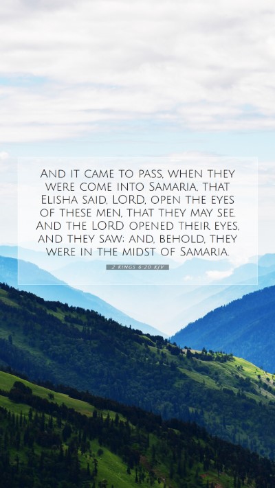 Picture 07 - 2 Kings 6:20 KJV Mobile Phone Wallpaper - And it came to pass, when they were come into - Mobile Bible Verse Wallpaper