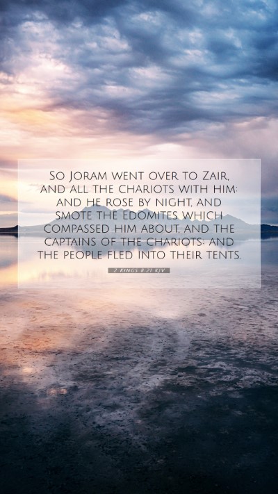 Picture 07 - 2 Kings 8:21 KJV Mobile Phone Wallpaper - So Joram went over to Zair, and all the chariots - Mobile Bible Verse Wallpaper