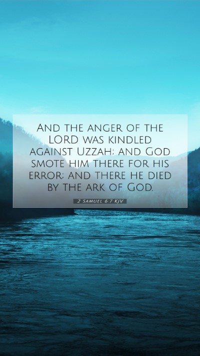 Picture 07 - 2 Samuel 6:7 KJV Mobile Phone Wallpaper - And the anger of the LORD was kindled against - Mobile Bible Verse Wallpaper