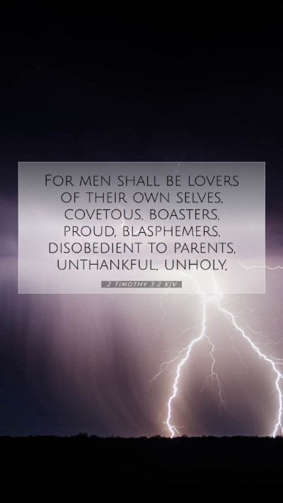 Picture 07 - 2 Timothy 3:2 KJV Mobile Phone Wallpaper - For men shall be lovers of their own selves, - Mobile Bible Verse Wallpaper