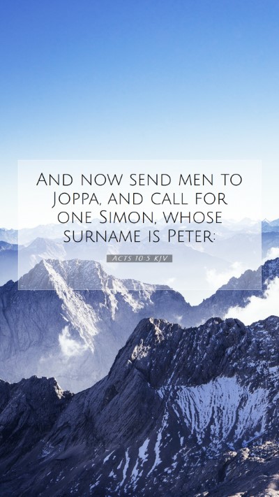 Picture 07 - Acts 10:5 KJV Mobile Phone Wallpaper - And now send men to Joppa, and call for one - Mobile Bible Verse Wallpaper