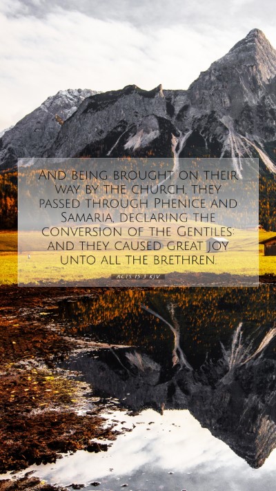 Picture 07 - Acts 15:3 KJV Mobile Phone Wallpaper - And being brought on their way by the church, - Mobile Bible Verse Wallpaper