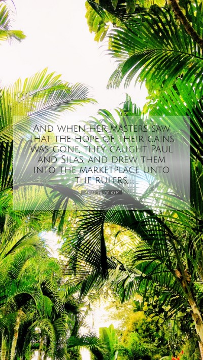 Picture 07 - Acts 16:19 KJV Mobile Phone Wallpaper - And when her masters saw that the hope of their - Mobile Bible Verse Wallpaper