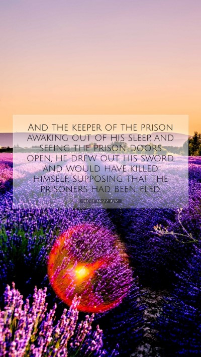 Picture 07 - Acts 16:27 KJV Mobile Phone Wallpaper - And the keeper of the prison awaking out of his - Mobile Bible Verse Wallpaper