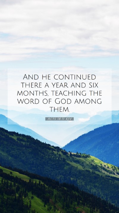 Picture 07 - Acts 18:11 KJV Mobile Phone Wallpaper - And he continued there a year and six months, - Mobile Bible Verse Wallpaper