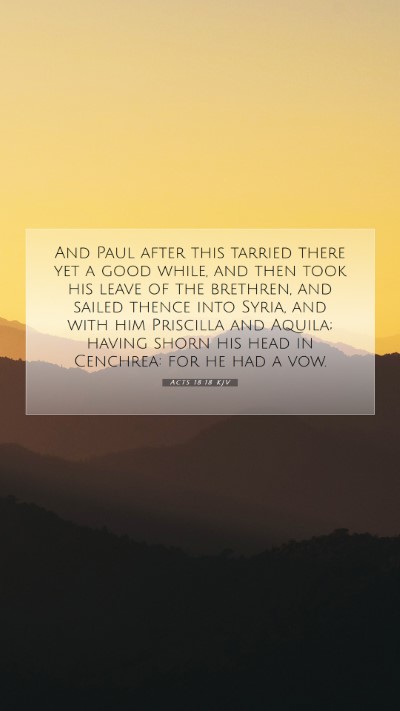 Picture 07 - Acts 18:18 KJV Mobile Phone Wallpaper - And Paul after this tarried there yet a good - Mobile Bible Verse Wallpaper
