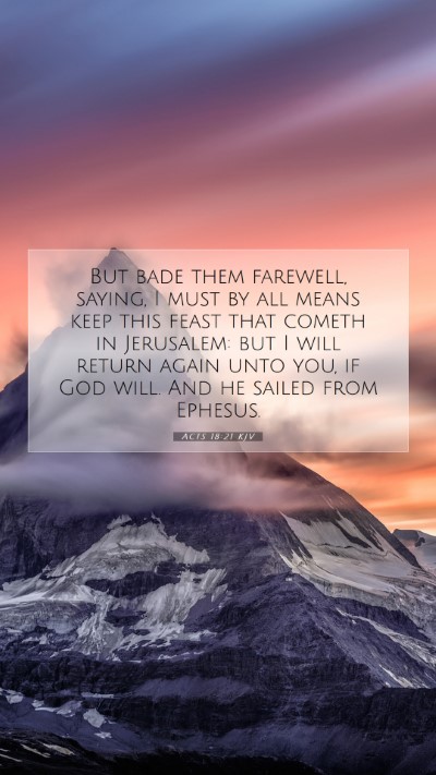 Picture 07 - Acts 18:21 KJV Mobile Phone Wallpaper - But bade them farewell, saying, I must by all - Mobile Bible Verse Wallpaper