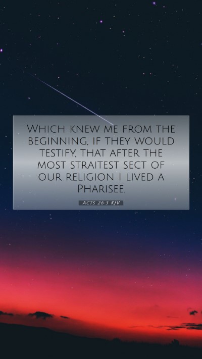 Picture 07 - Acts 26:5 KJV Mobile Phone Wallpaper - Which knew me from the beginning, if they would - Mobile Bible Verse Wallpaper
