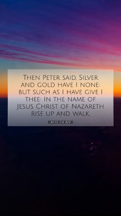 Picture 07 - Acts 3:6 KJV Mobile Phone Wallpaper - Then Peter said, Silver and gold have I none; but - Mobile Bible Verse Wallpaper