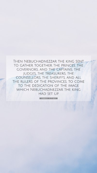 Picture 07 - Daniel 3:2 KJV Mobile Phone Wallpaper - Then Nebuchadnezzar the king sent to gather - Mobile Bible Verse Wallpaper