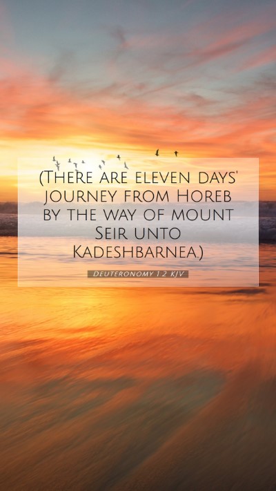 Picture 07 - Deuteronomy 1:2 KJV Mobile Phone Wallpaper - (There are eleven days' journey from Horeb by the - Mobile Bible Verse Wallpaper