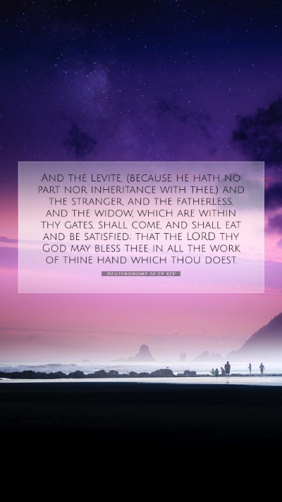 Picture 07 - Deuteronomy 14:29 KJV Mobile Phone Wallpaper - And the Levite, (because he hath no part nor - Mobile Bible Verse Wallpaper