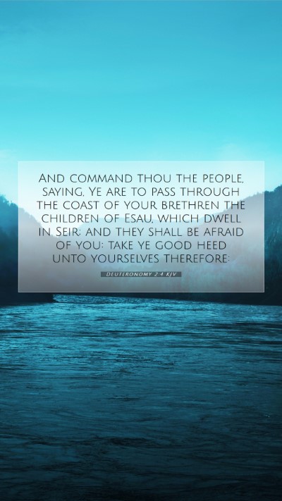 Picture 07 - Deuteronomy 2:4 KJV Mobile Phone Wallpaper - And command thou the people, saying, Ye are to - Mobile Bible Verse Wallpaper