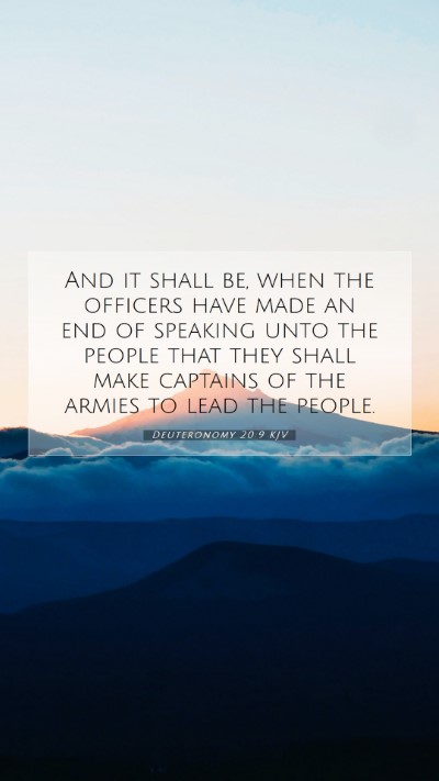 Picture 07 - Deuteronomy 20:9 KJV Mobile Phone Wallpaper - And it shall be, when the officers have made an - Mobile Bible Verse Wallpaper