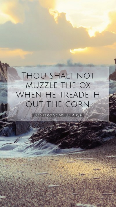 Picture 07 - Deuteronomy 25:4 KJV Mobile Phone Wallpaper - Thou shalt not muzzle the ox when he treadeth out - Mobile Bible Verse Wallpaper