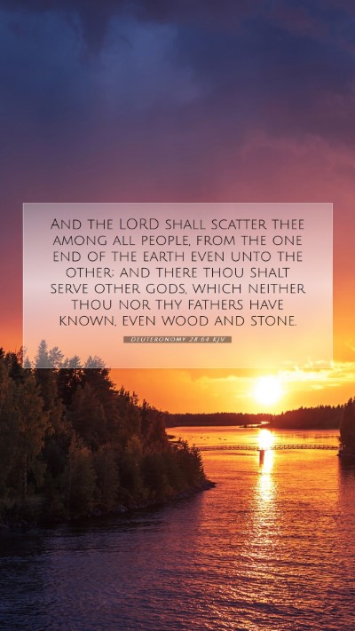 Picture 07 - Deuteronomy 28:64 KJV Mobile Phone Wallpaper - And the LORD shall scatter thee among all people, - Mobile Bible Verse Wallpaper