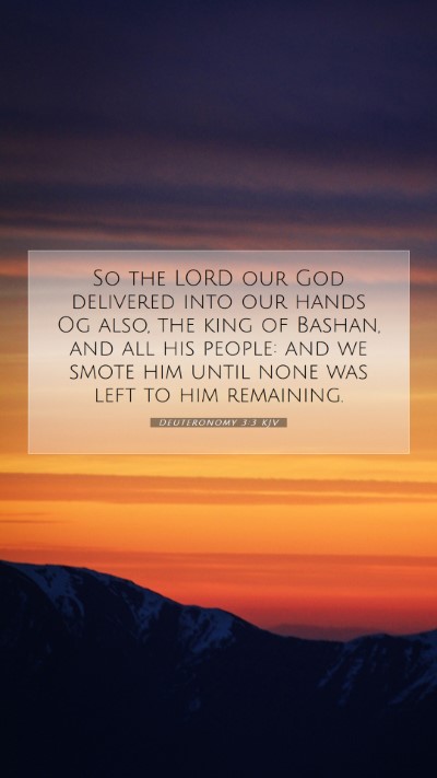 Picture 07 - Deuteronomy 3:3 KJV Mobile Phone Wallpaper - So the LORD our God delivered into our hands Og - Mobile Bible Verse Wallpaper