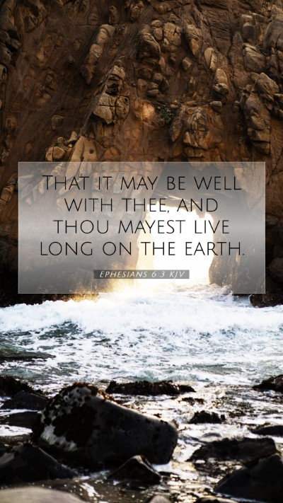 Picture 07 - Ephesians 6:3 KJV Mobile Phone Wallpaper - That it may be well with thee, and thou mayest - Mobile Bible Verse Wallpaper